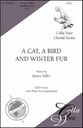 A Cat, a Bird, and Winter Fur SATB choral sheet music cover